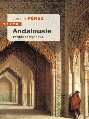 cover image of Andalousie--Vérités et légendes